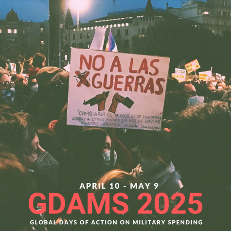 Poster for the 2025 GDAMS campaign. Protesters stand wearing PPE masks and holding signs. In the forefront of the image there is a sign which says 'No A Las Guerras'